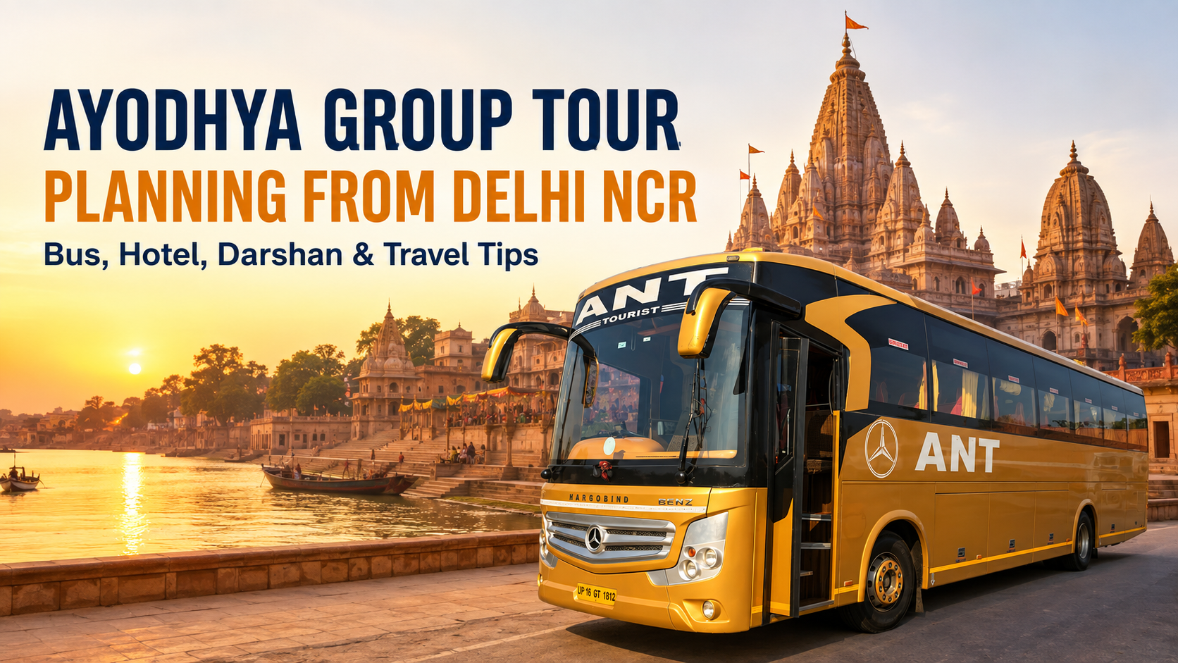 Ayodhya Group Tour Planning from Delhi NCR – Bus, Hotel, Darshan & Travel Tips