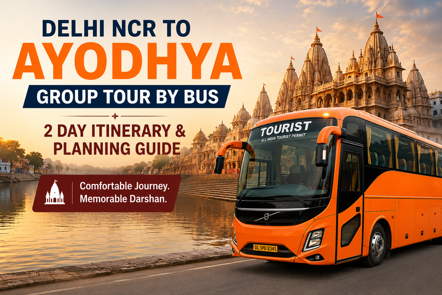 Delhi NCR to Ayodhya Group Tour by Bus – 2 Day Itinerary & Planning Guide