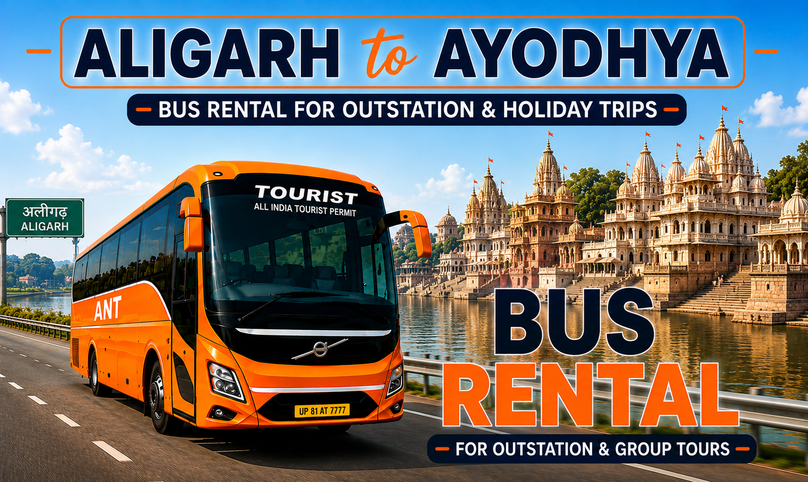 Luxury Volvo Bus Rental from Aligarh to Ayodhya Ram Mandir with BharatBenz Coach and Mini Bus by ANT Travels