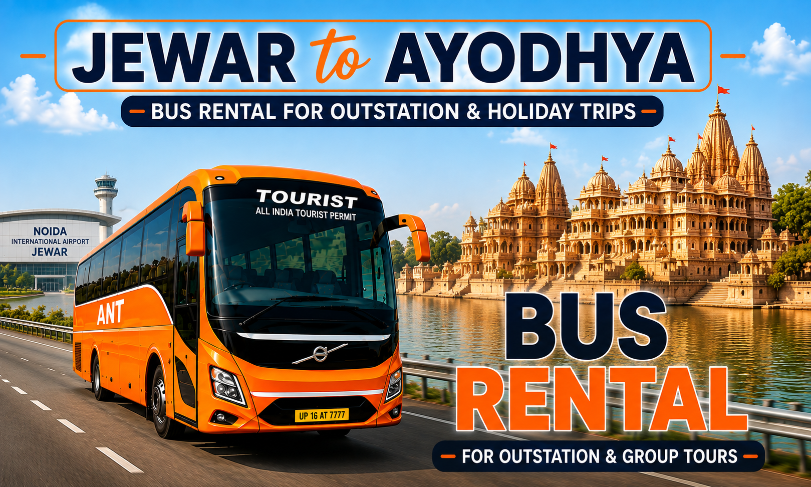 Jewar to Ayodhya Bus Rental by ANT Travels | Luxury Volvo & Bharat Benz Bus Hire