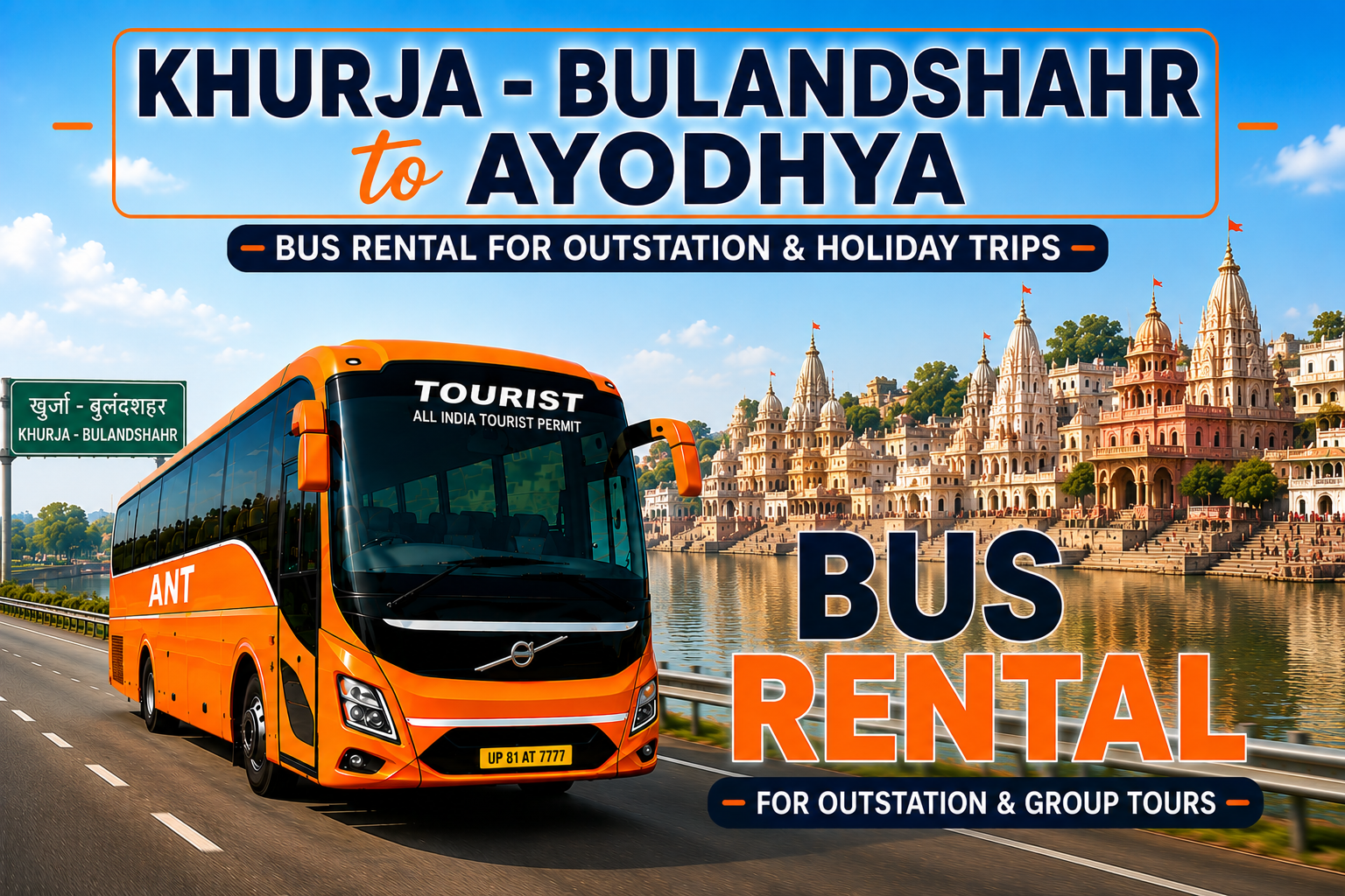 Luxury Volvo Bus Hire from Khurja and Bulandshahr to Ayodhya Ram Mandir BharatBenz Mini Bus Rental by ANT Travels
